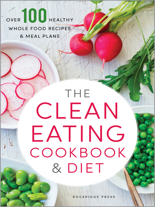 Cover image for The Clean Eating Cookbook & Diet